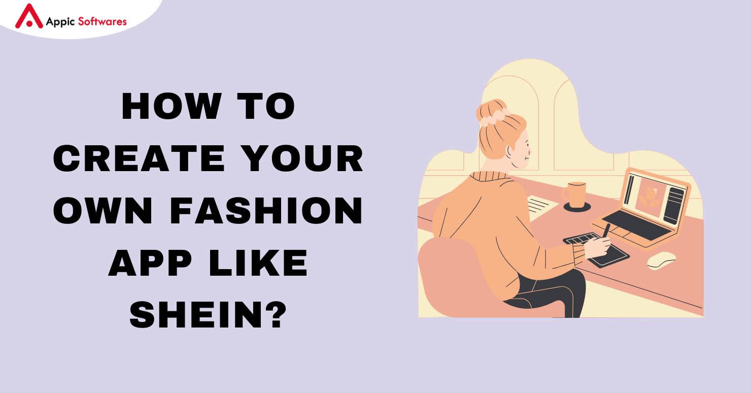 How To Create Your Own Fashion App Like Shein