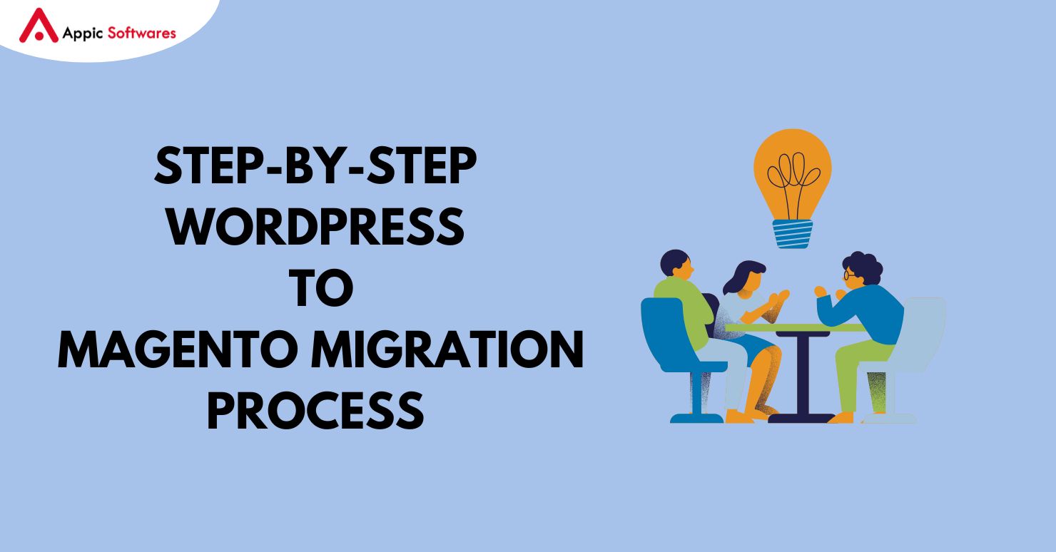 Wordpress to magento migration process | Appic Softwares