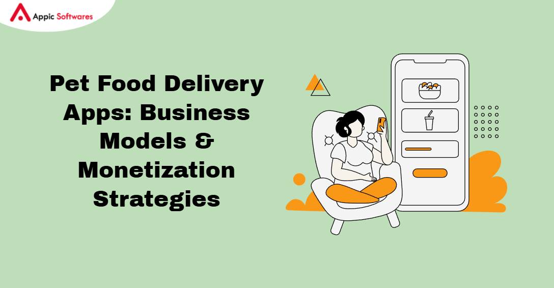 Pet Food Delivery Apps: Business Models & Monetization Strategies in 2026